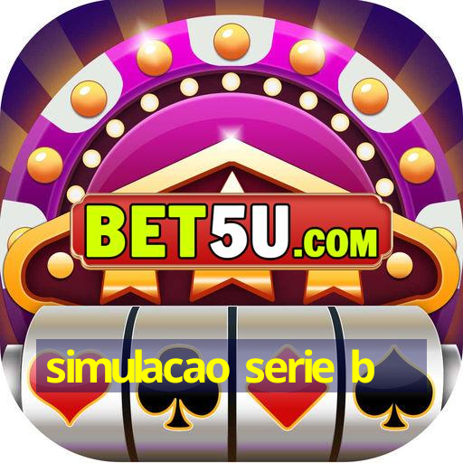 simulacao serie b